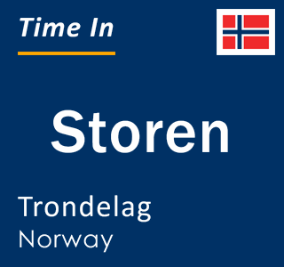 Current local time in Storen, Trondelag, Norway
