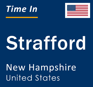 Current local time in Strafford, New Hampshire, United States