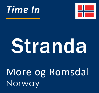 Current local time in Stranda, More og Romsdal, Norway