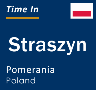 Current local time in Straszyn, Pomerania, Poland