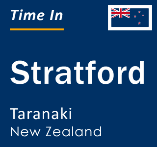 Current local time in Stratford, Taranaki, New Zealand