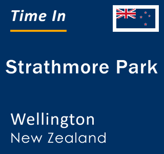 Current local time in Strathmore Park, Wellington, New Zealand