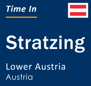 Current local time in Stratzing, Lower Austria, Austria