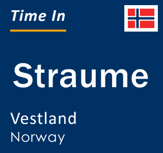 Current local time in Straume, Vestland, Norway