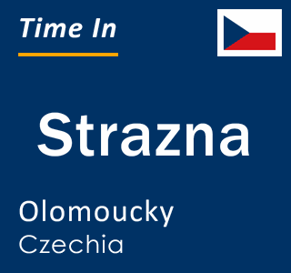 Current local time in Strazna, Olomoucky, Czechia