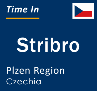 Current local time in Stribro, Plzen Region, Czechia