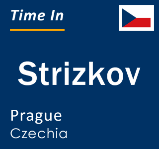 Current local time in Strizkov, Prague, Czechia