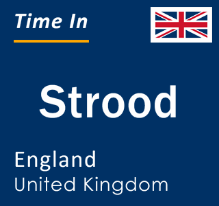 Current local time in Strood, England, United Kingdom