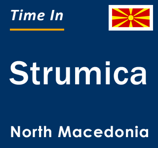Current local time in Strumica, North Macedonia