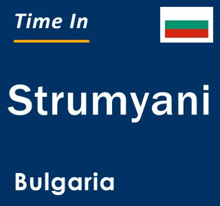 Current local time in Strumyani, Bulgaria