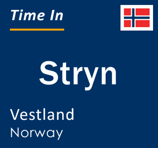 Current local time in Stryn, Vestland, Norway