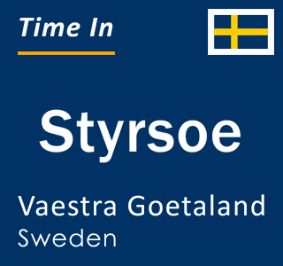 Current local time in Styrsoe, Vaestra Goetaland, Sweden