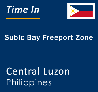 Current local time in Subic Bay Freeport Zone, Central Luzon, Philippines
