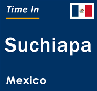 Current local time in Suchiapa, Mexico