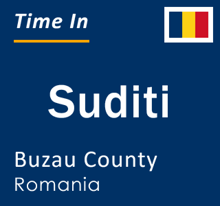 Current local time in Suditi, Buzau County, Romania