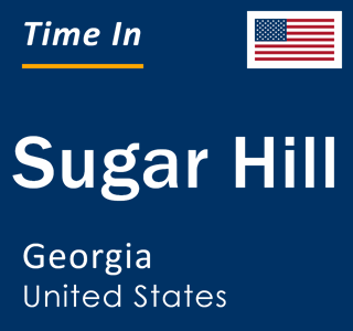 Current local time in Sugar Hill, Georgia, United States