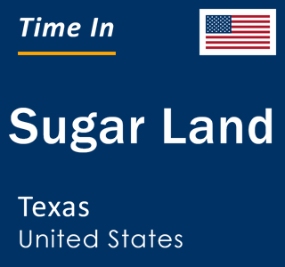 Current local time in Sugar Land, Texas, United States