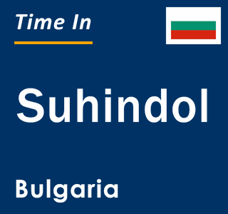 Current local time in Suhindol, Bulgaria