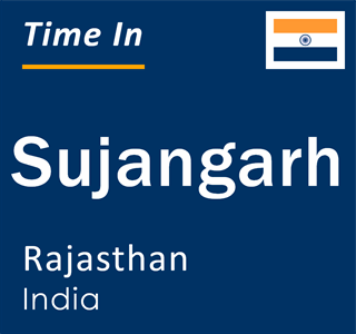 Current time in Sujangarh, Rajasthan, India