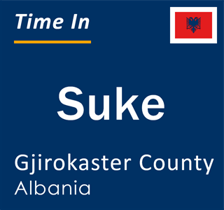 Current local time in Suke, Gjirokaster County, Albania