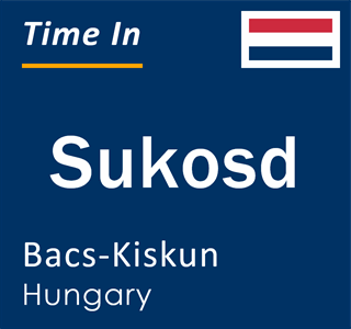 Current local time in Sukosd, Bacs-Kiskun, Hungary