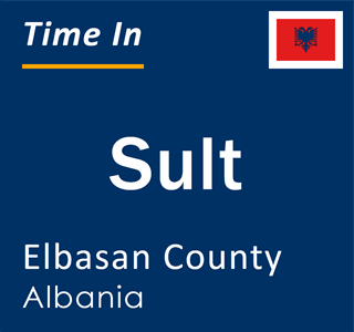 Current local time in Sult, Elbasan County, Albania