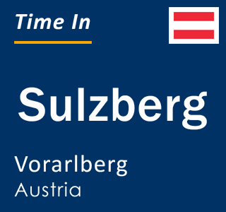 Current local time in Sulzberg, Vorarlberg, Austria