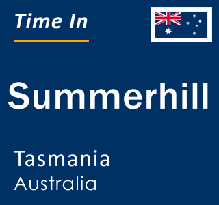 Current local time in Summerhill, Tasmania, Australia