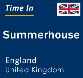 Current local time in Summerhouse, England, United Kingdom