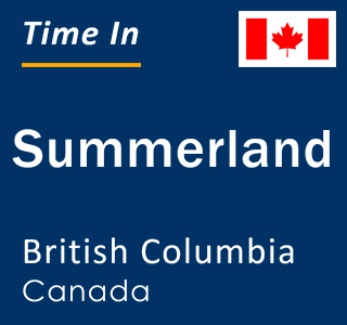 Current local time in Summerland, British Columbia, Canada
