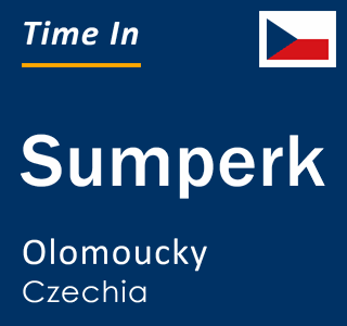Current local time in Sumperk, Olomoucky, Czechia