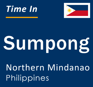 Current local time in Sumpong, Northern Mindanao, Philippines