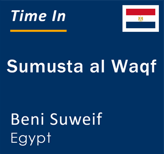 Current local time in Sumusta al Waqf, Beni Suweif, Egypt