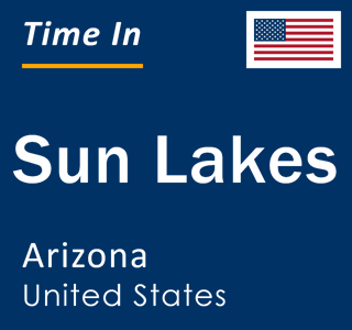 Current local time in Sun Lakes, Arizona, United States