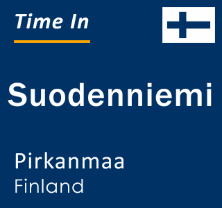 Current local time in Suodenniemi, Pirkanmaa, Finland