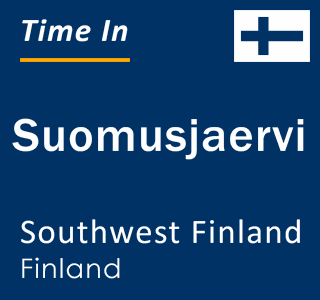 Current local time in Suomusjaervi, Southwest Finland, Finland