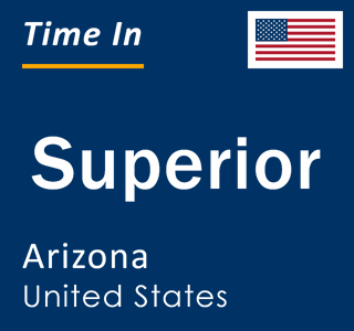 Current local time in Superior, Arizona, United States