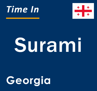 Current local time in Surami, Georgia