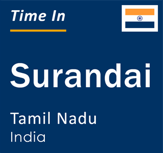Current local time in Surandai, Tamil Nadu, India