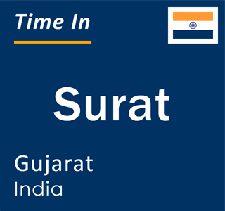 Current local time in Surat, Gujarat, India