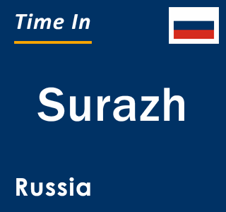 Current local time in Surazh, Russia