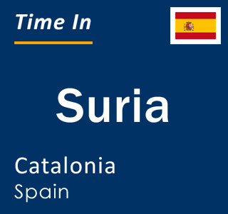 Current local time in Suria, Catalonia, Spain