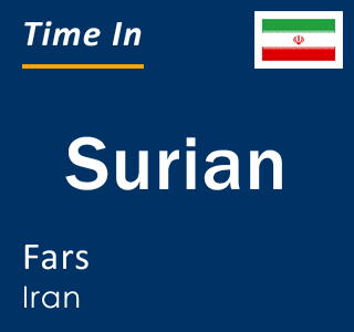 Current local time in Surian, Fars, Iran