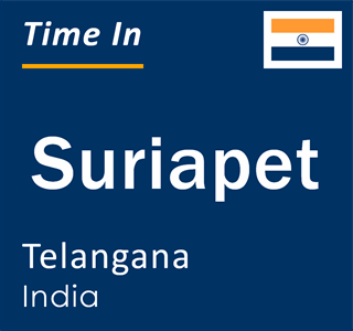 Current local time in Suriapet, Telangana, India