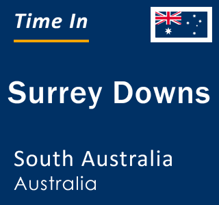 Current local time in Surrey Downs, South Australia, Australia