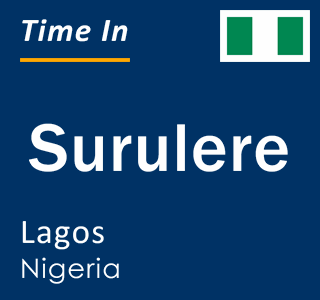 Current local time in Surulere, Lagos, Nigeria