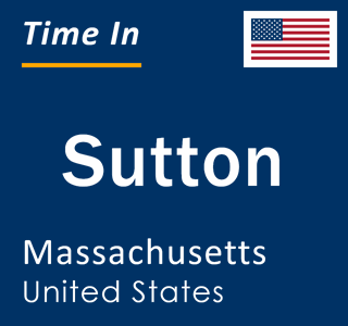 Current local time in Sutton, Massachusetts, United States