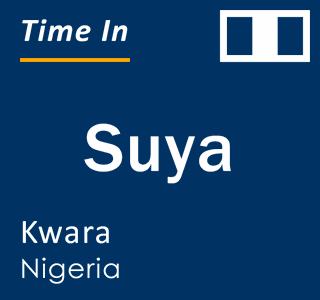 Current local time in Suya, Kwara, Nigeria