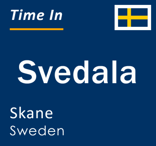Current time in Svedala, Skane, Sweden