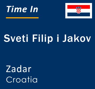 Current local time in Sveti Filip i Jakov, Zadar, Croatia